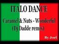 Caramel & Nuts - Wonderful (Dj Dadde Remix)