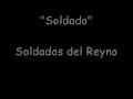 Soldado-Soldados del Reyno Soldado-Soldados del Reyno
