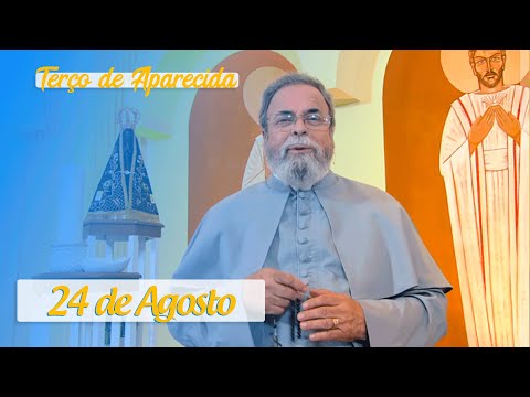 Terço de Aparecida com Pe. Antonio Maria – 24 de Agosto de 2020
