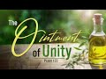 The Ointment of Unity - Pastor Stacey Shiflett