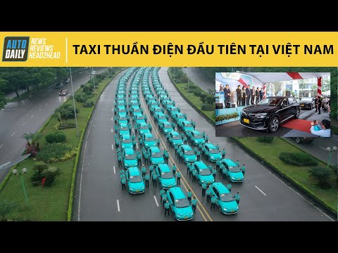 500 xe VinFast VF e34 và 100 xe VF 8 làm taxi điện tại Hà Nội |Autodaily.vn|