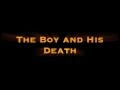 The Boy and His Death - Book promotion trailer