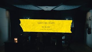twenty one pilots - My Blood tekst piosenki