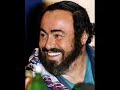 PAVAROTTI FOR EVER - Luciano Pavarotti the best voice of history