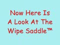 The Wipe Saddle