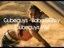 Cubeguys - Baba ORiley (The Cubeguys Mix)