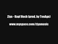Ziya - Kopf Hoch (prod. by TeeAge)