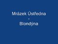 Mr�zek �st?edna - Blond�na