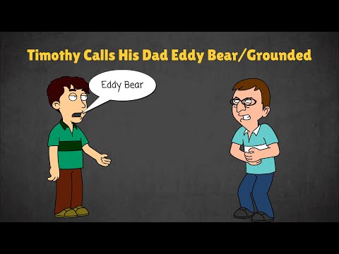 HAHAHA!!! Timothy Calls Edward Eddy Bear/Grounded