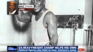 Mike Tyson Fights To Pardon Jack Johnson