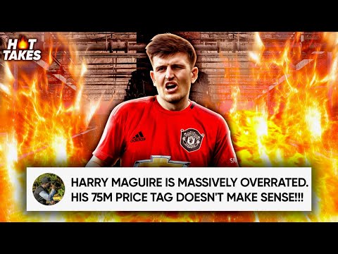 Video: Is Harry Maguire The Most OVERRATED Player In The Premier League? | #HotTakes