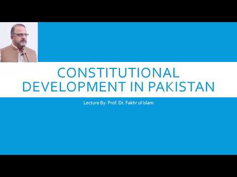 #ConstitutionalDevelopmentInPakistan  #FakhrulIslam #Lectures#1956#1962#1973Constitution