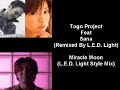 Togo Project Feat Sana - Miracle Moon (L.E.D. Light Style Mi