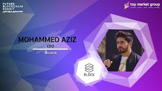 Mohammed Aziz  - CEO - 8LOCK at Future Blockchain Summit