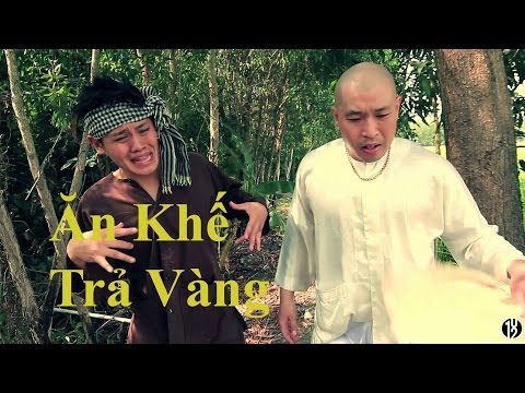 Ăn Khế Trả Vàng