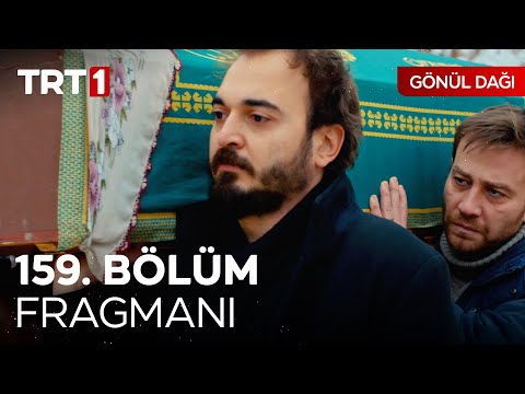 Gönül Dağı 159. Bölüm Fragmanı                                                                                                                                                                                                                            