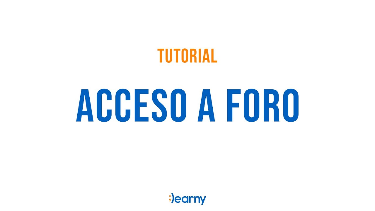 Tutorial Acceso a Foro