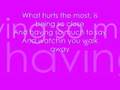 What Hurts The Most - Cascada (With Lyrics)
