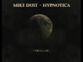 Mike Dust - Hypnotica