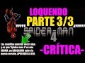 Crítica a ''Spiderman 4'' - Loquendo 3/3