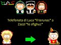 Scherzo telefonico Luca feat MAS vs ZAZZI \" Lo sfighuz\" Scherzo telefonico Luca feat MAS vs ZAZZI \" Lo sfighuz\"
