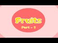 Learn Fruits&Vegetables in Hindi - Fruits ( Part -1)