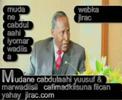 cafimaadkii mudane cabdulaahi cafimaadkii mudane cabdulaahi