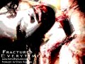 Fractured Fan Video - Everytime Fractured Fan Video - Everytime