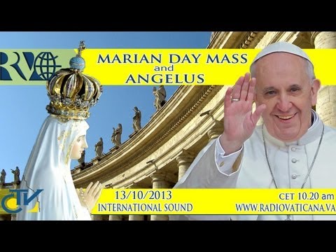Mass on the occasion of the Marian Day - Santa Messa per la Giornata Mariana 2013-10-13