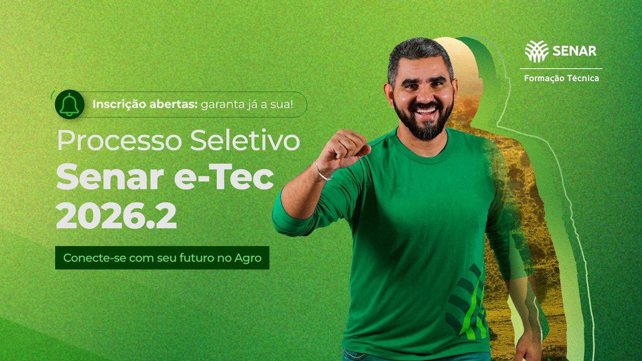 Processo Seletivo Senar e-Tec 2026.2: cursos técnicos para o mercado de trabalho do Agro