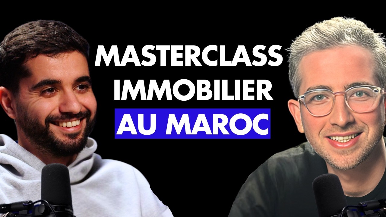 IMMOBILIER au MAROC : les SECRETS pour RÉUSSIR ! - Yazid Bahraoui