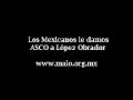 Los Mexicanos le damos asco a López Obrador