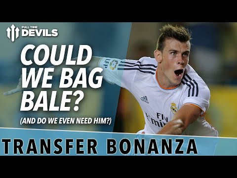 Could We Bag Bale? | Manchester United Transfer News Roundup