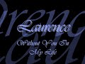 Laurence0802 - Without You In My Life **New  2010** (sad  beat)