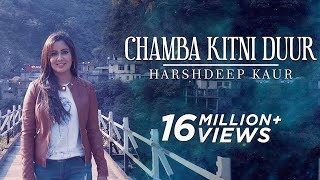 Chamba Kitni Duur (Full Video) - Himachali Folk So