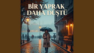 Bir Yaprak Daha Dustu