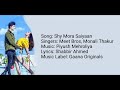 Download Shy Mora Saiyaan Lyrics Meet Bros Monali Thakur Mp3 Song