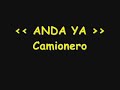 Anda Ya - Camionero
