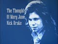 the thoughts of mary jane   nick drake