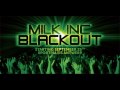 Milk Inc. - Blackout!