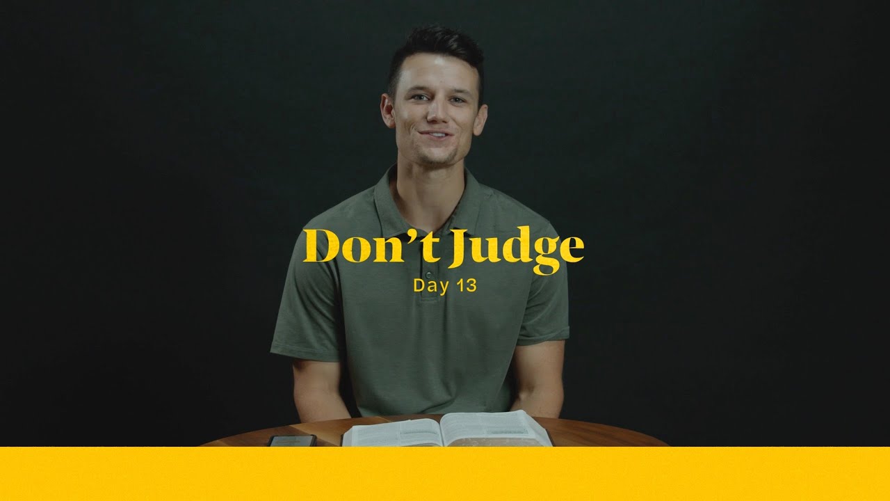 Life of Christ Day 13 Devo | Don't Judge