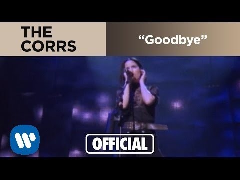 The Corrs - Goodbye