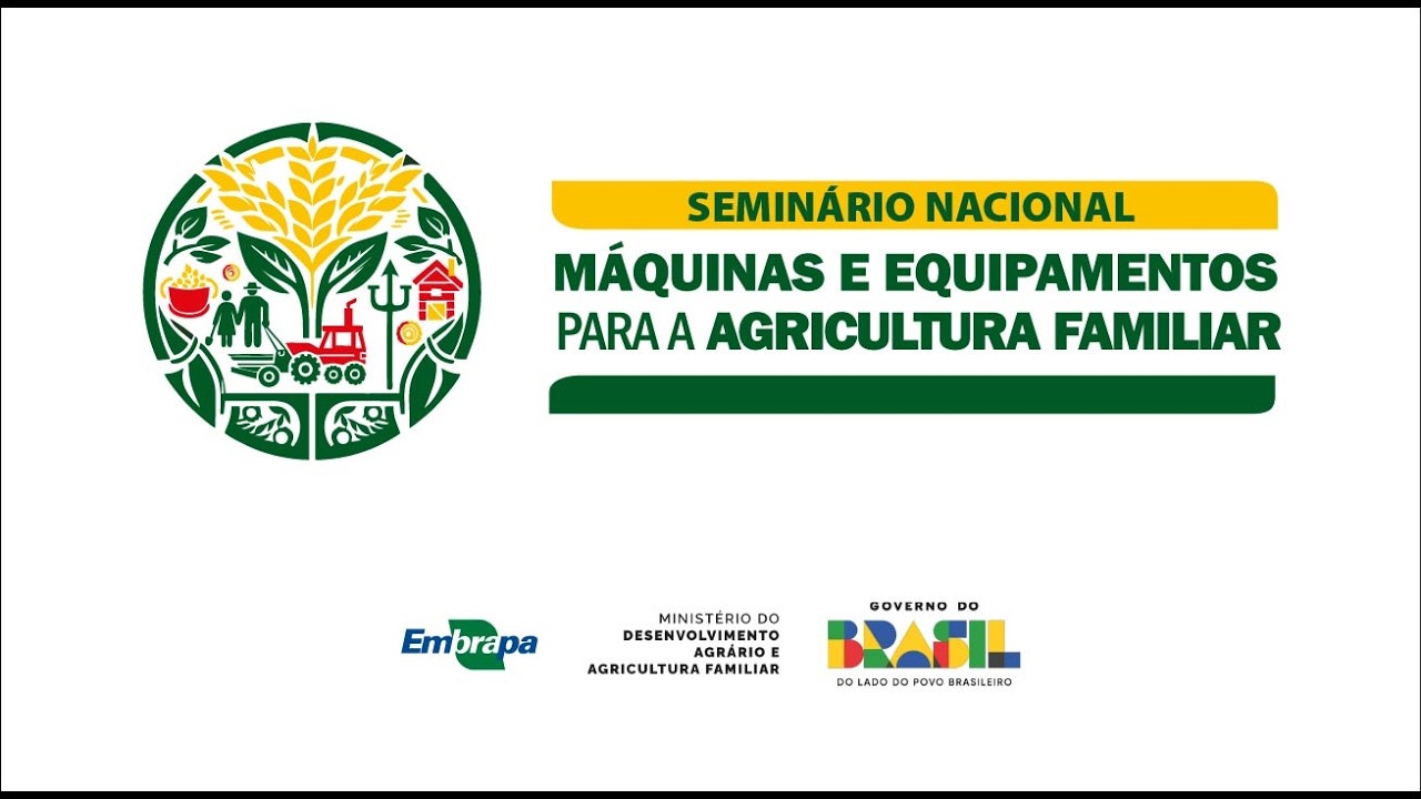 Seminário Nacional de Máquinas e Equipamentos para a Agricultura Familiar (dia 2)