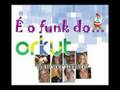 funk do orkut