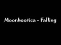 Moonbootica - Falling Moonbootica - Falling