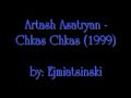 Artash Asatryan - Chkas Chkas (1999) Artash Asatryan - Chkas Chkas (1999)