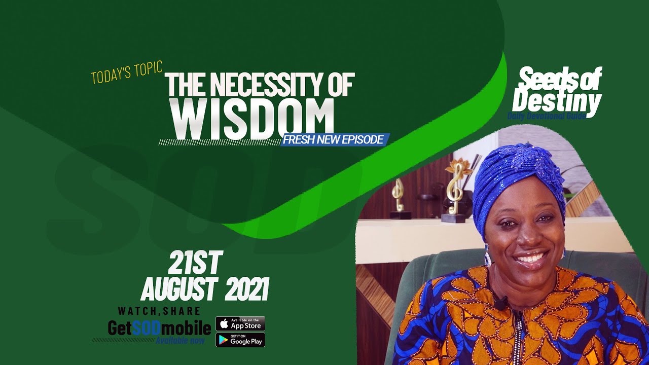 Seeds of Destiny 21st August 2021 Devotional Guide (Video Summary)