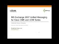 Microsoft Exchange 2007 UM with Cisco CME and UCM7 Training for Network Engineers (Preview)