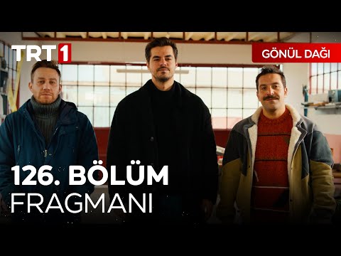 Gönül Dağı 126. Bölüm Fragmanı                                                                                                                                                                                                                            