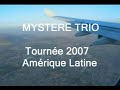tourn�e en am�rique latine du groupe toulousain mystere trio,du mexique au p�rou en passant par le guatemala, l'equateur, le salvador et la bolivie.